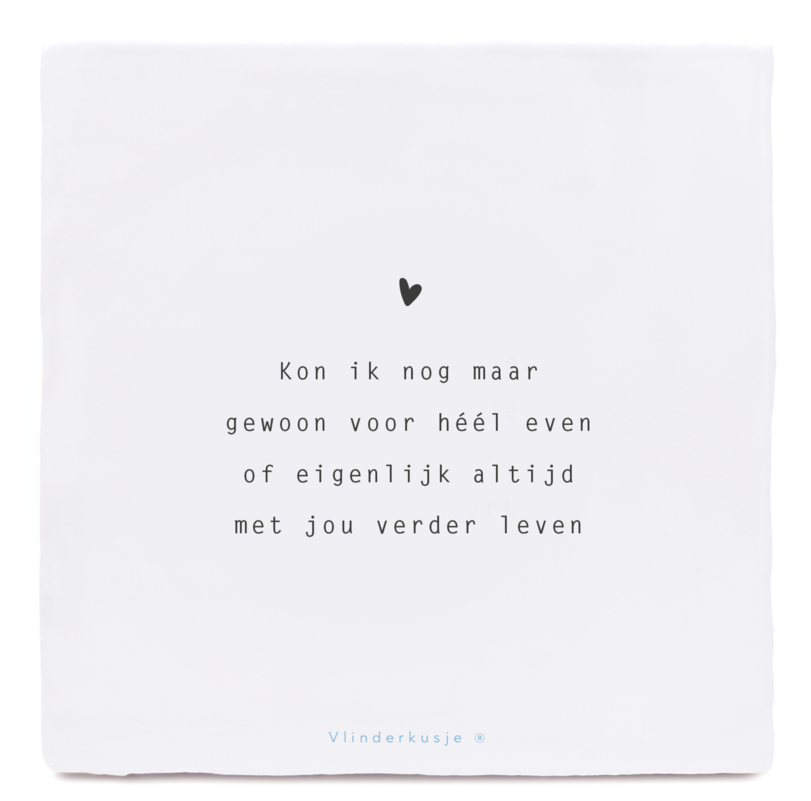 Troosttegel – Heel even